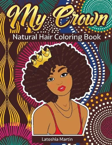 Cover image for My Crown Natural Hair Coloring Book