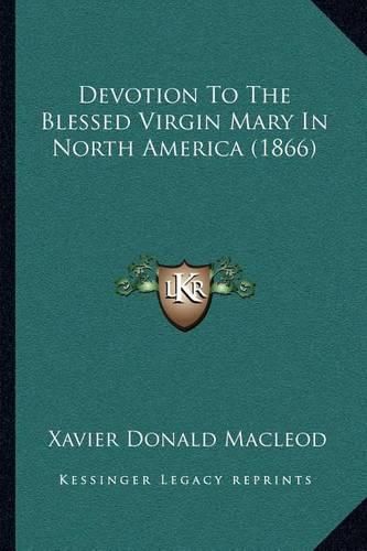 Devotion to the Blessed Virgin Mary in North America (1866)