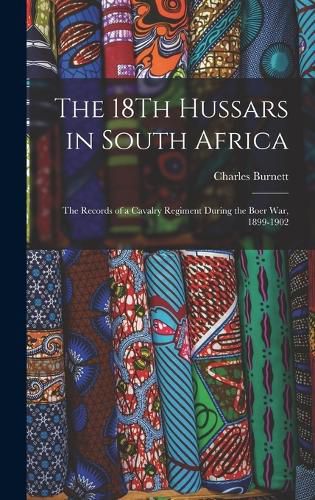 Cover image for The 18Th Hussars in South Africa