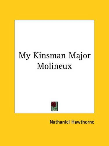 Cover image for My Kinsman Major Molineux