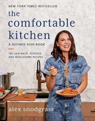 Cover image for The Comfortable Kitchen: 105 Laid-Back, Healthy, and Wholesome Recipes