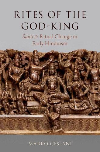 Cover image for Rites of the God-King: Santi and Ritual Change in Early Hinduism