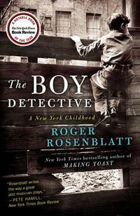 Cover image for The Boy Detective: A New York Childhood