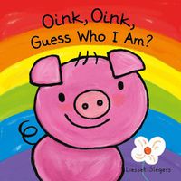 Cover image for Oink, Oink, Guess Who I Am