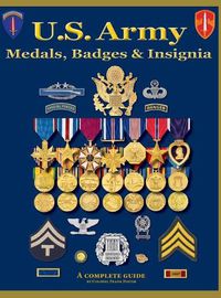 Cover image for U. S. Army Medal, Badges and Insignia