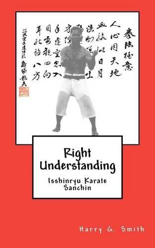 Cover image for Right Understanding: Isshinryu Karate: Sanchin