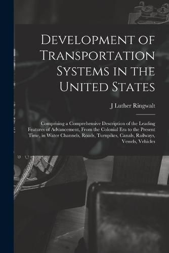 Cover image for Development of Transportation Systems in the United States