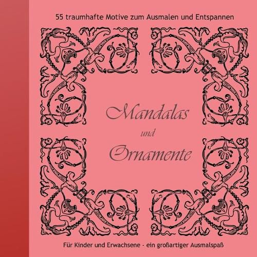 Cover image for Mandalas und Ornamente: Traumhafte Motive zum Ausmalen und Entspannen