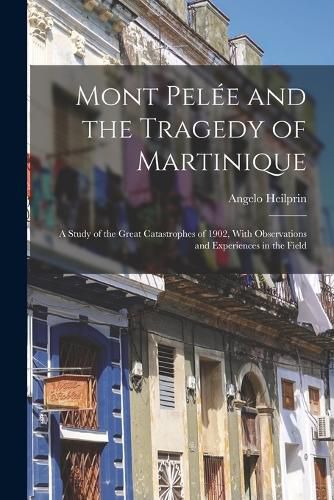 Cover image for Mont Pelee and the Tragedy of Martinique