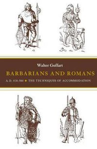 Cover image for Barbarians and Romans, A.D. 418-584: The Techniques of Accommodation