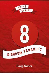 Cover image for 8 Kingdom Parables