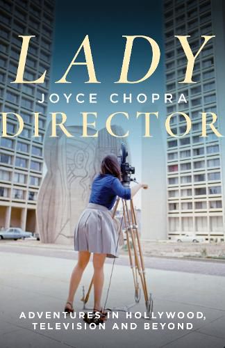 Cover image for Lady Director: Adventures in Hollywood, Television and Beyond