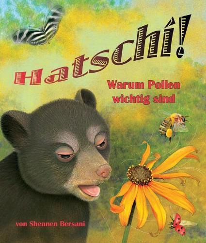 Cover image for Hatschi! Warum Pollen Wichtig Sind: (achoo! Why Pollen Counts in German)