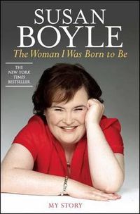 Cover image for The Woman I Was Born to Be: My Story