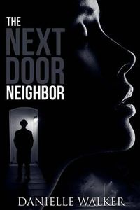 Cover image for The Next Door Neighbor