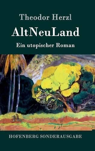 AltNeuLand: Ein utopischer Roman