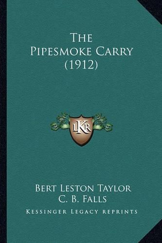 The Pipesmoke Carry (1912) the Pipesmoke Carry (1912)