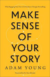 Cover image for Make Sense of Your Story