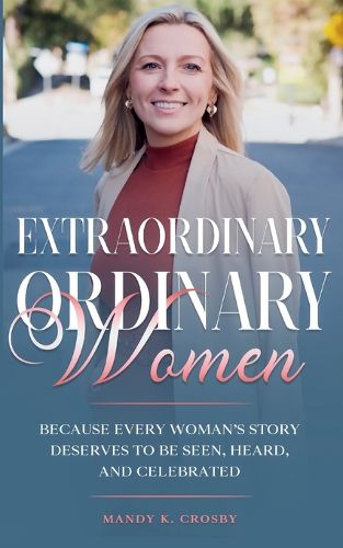 Cover image for Extraordinary Ordinary Women