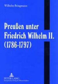 Cover image for Preussen Unter Friedrich Wilhelm II. (1786-1797)