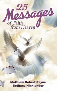 Cover image for 25 Messages of Faith from Heaven