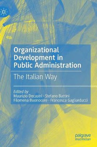 Cover image for Organizational Development in Public Administration: The Italian Way