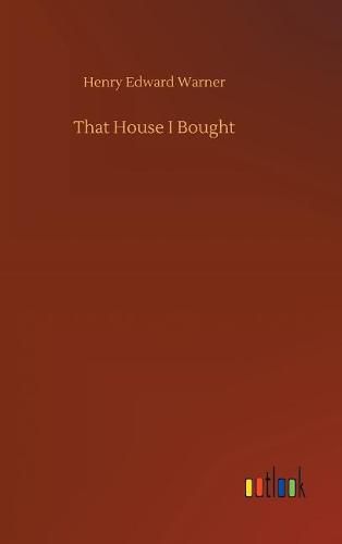 Cover image for That House I Bought