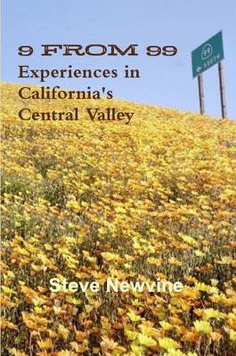 Cover image for 9 from 99 - Experiences in California's Central Valley