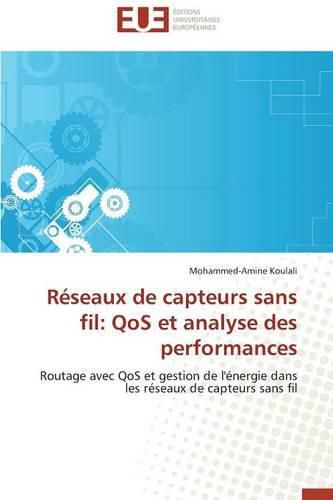 Cover image for R seaux de Capteurs Sans Fil: Qos Et Analyse Des Performances
