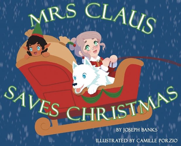 Cover image for Mrs. Claus Saves Christmas