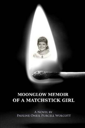 Cover image for Moonglow Memoir of A Matchstick Girl