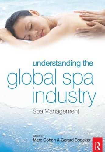 Cover image for Understanding the Global Spa Industry