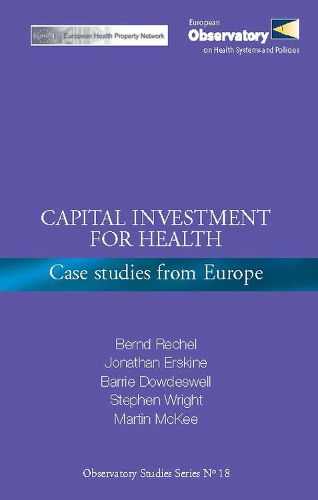 Capital Investment for Health: Case Studies from Europe