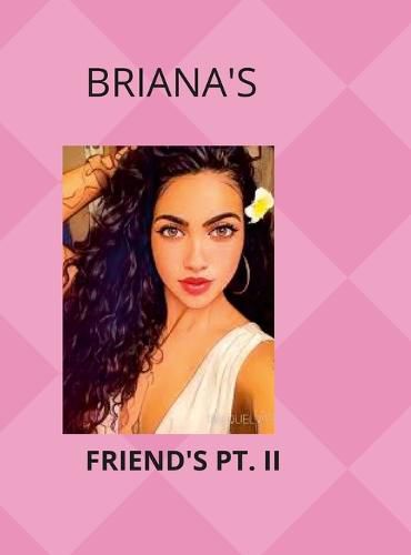 Cover image for Briana & Her Friends Pt. II