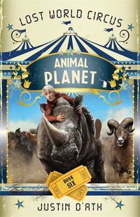 Cover image for Animal Planet: The Lost World Circus Book 6