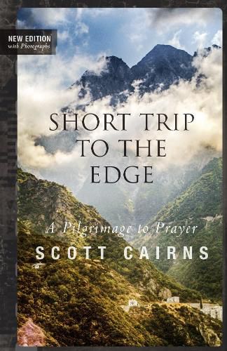 Cover image for Short Trip to the Edge: A Pilgrimage to Prayer (New Edition)