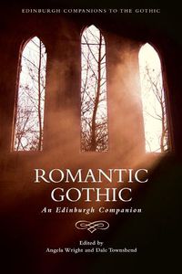 Cover image for Romantic Gothic: An Edinburgh Companion