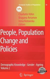 Cover image for People, Population Change and Policies: Lessons from the Population Policy Acceptance Study Vol. 2: Demographic Knowledge - Gender - Ageing