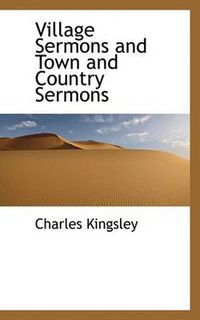 Cover image for Village Sermons and Town and Country Sermons