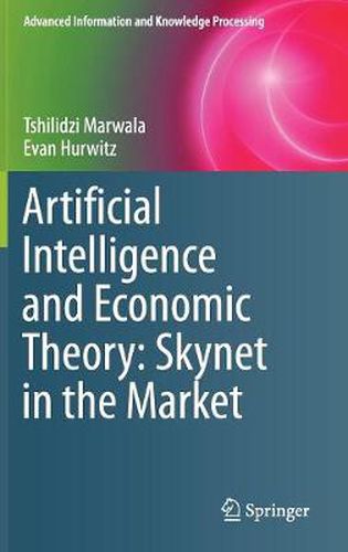 Cover image for Artificial Intelligence and Economic Theory: Skynet in the Market