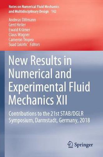 New Results in Numerical and Experimental Fluid Mechanics XII: Contributions to the 21st STAB/DGLR Symposium, Darmstadt, Germany, 2018