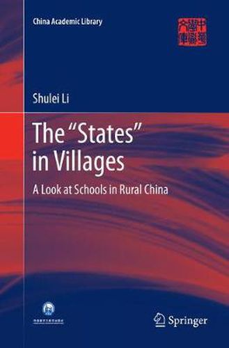 Cover image for The States  in Villages: A Look at Schools in Rural China