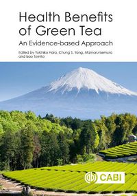 Cover image for Health Benefits of Green Tea: An Evidence-based Approach