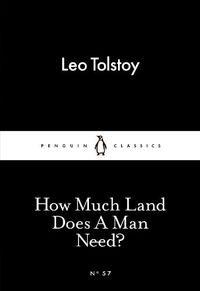Cover image for How Much Land Does A Man Need?