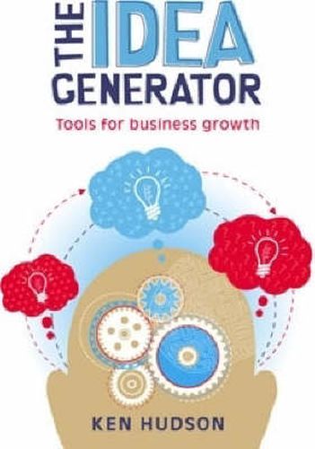 Cover image for The Idea Generator: Tools for business growth