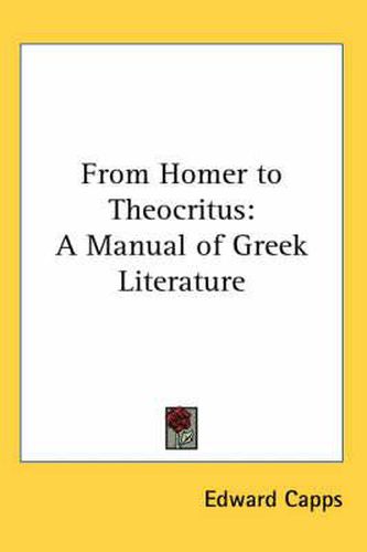 From Homer to Theocritus: A Manual of Greek Literature