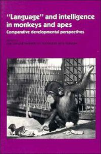 Cover image for 'Language' and Intelligence in Monkeys and Apes: Comparative Developmental Perspectives
