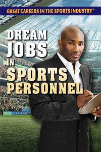 Cover image for Dream Jobs in Sports Personnel