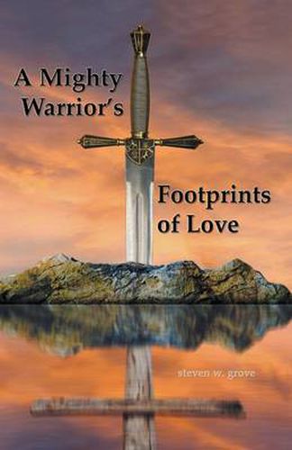 Cover image for A Mighty Warrior's Footprints of Love