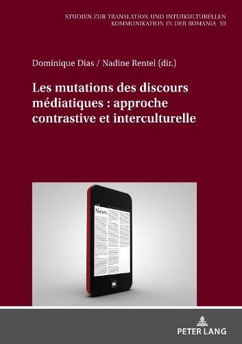 Cover image for Les mutations des discours mediatiques : approche contrastive et interculturelle